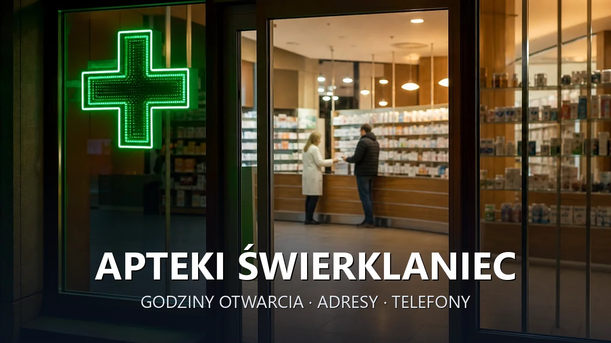 Apteki Świerklaniec, powiat tarnogórski - adresy, telefony, godziny otwarcia