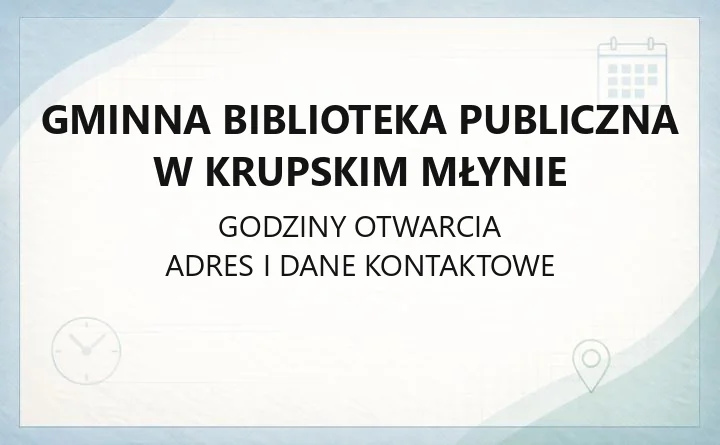 Gminna Biblioteka Publiczna w Krupskim Młynie - kontakt, filie, karta czytelnika