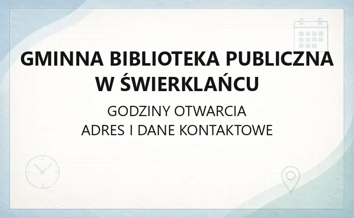 Gminna Biblioteka Publiczna w Świerklańcu - kontakt, filie, godziny i usługi