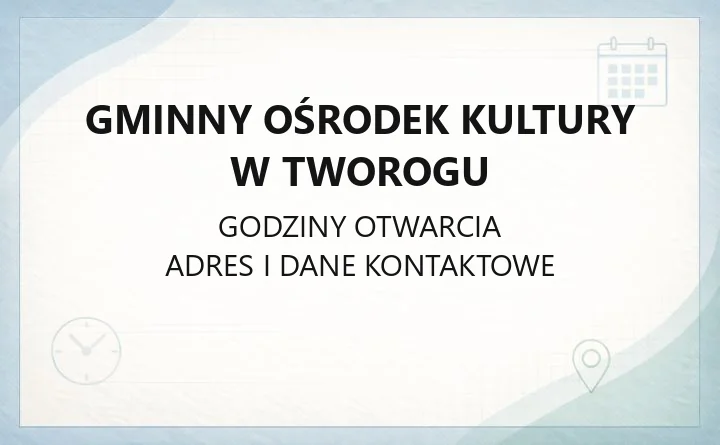 Gminny Ośrodek Kultury w Tworogu - kontakt, godziny, zajęcia i filie biblioteczne