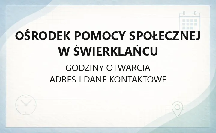 Ośrodek Pomocy Społecznej w Świerklańcu - kontakt, godziny, świadczenia i pomoc