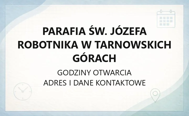 Parafia św. Józefa Robotnika w Tarnowskich Górach - kontakt, msze, sakramenty