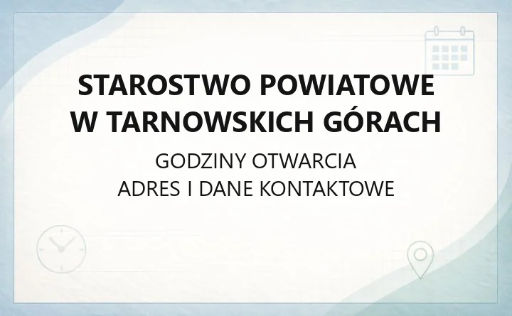 Starostwo Powiatowe w Tarnowskich Górach - kontakt, godziny, wydziały