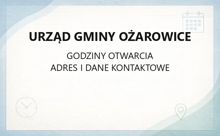 Urząd Gminy Ożarowice - kontakt, wydziały, godziny i e-usługi