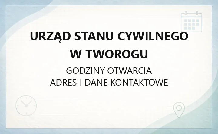 Urząd Stanu Cywilnego w Tworogu - kontakt, adres i zakres spraw