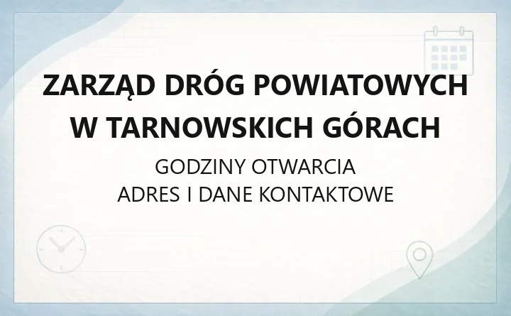 Zarząd Dróg Powiatowych w Tarnowskich Górach - kontakt, zgłaszanie awarii, zajęcie pasa drogowego