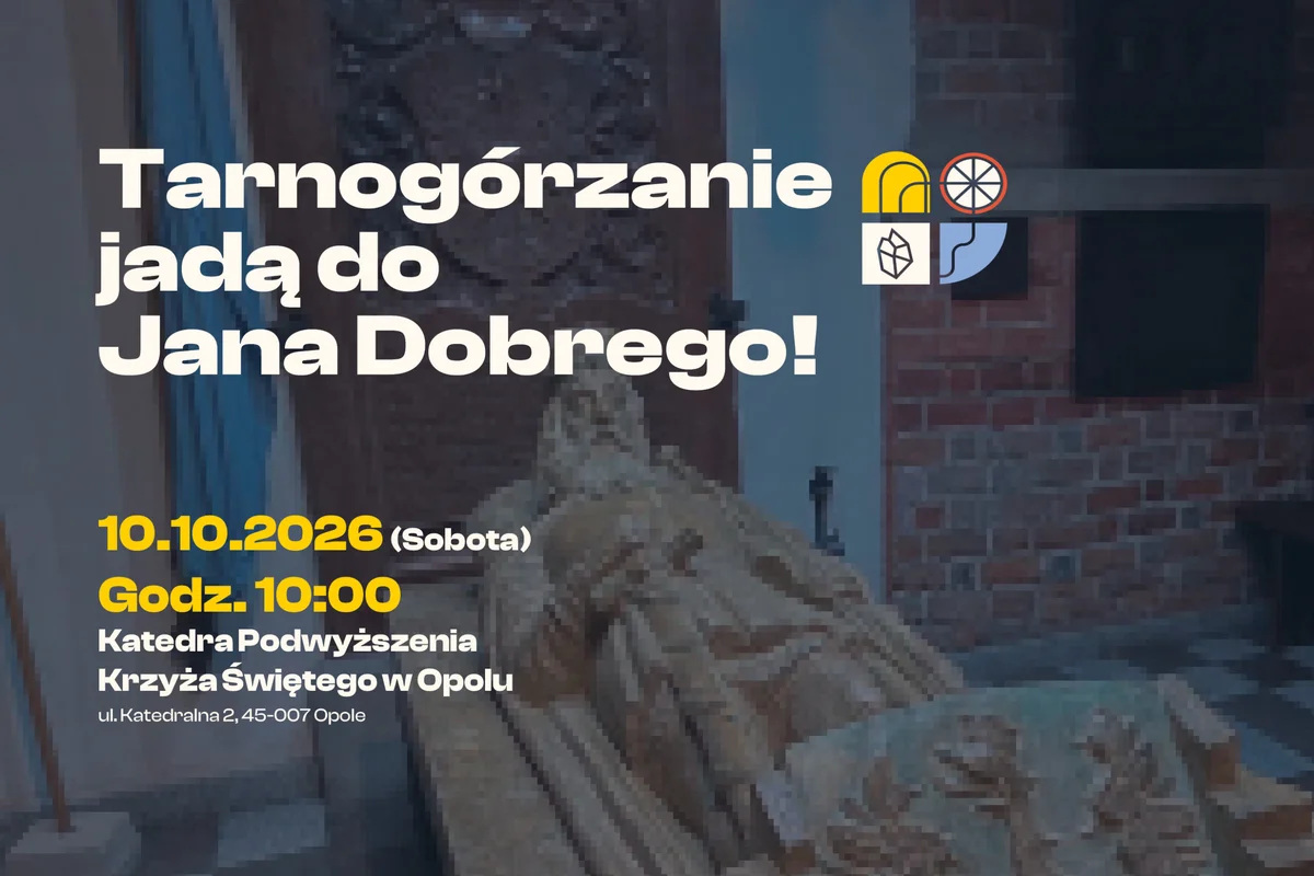 Grafika promocyjna wydarzenia #500lat Tarnowskich Gór, czyli z Opola do TG i nazod!