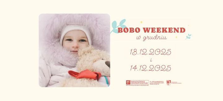 Grafika promocyjna wydarzenia Bobo Weekend w Tarnowskich Górach — rodzinne spotkania i warsztaty (13–14 grudnia 2025)