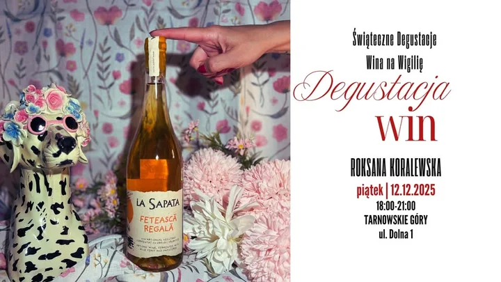 Grafika promocyjna wydarzenia Degustacja Win - Roksana Koralewska w Tarnowskich Górach
