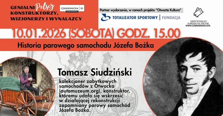 Grafika promocyjna wydarzenia Historia parowego samochodu Józefa Bożka — spotkanie z Tomaszem Siudzińskim