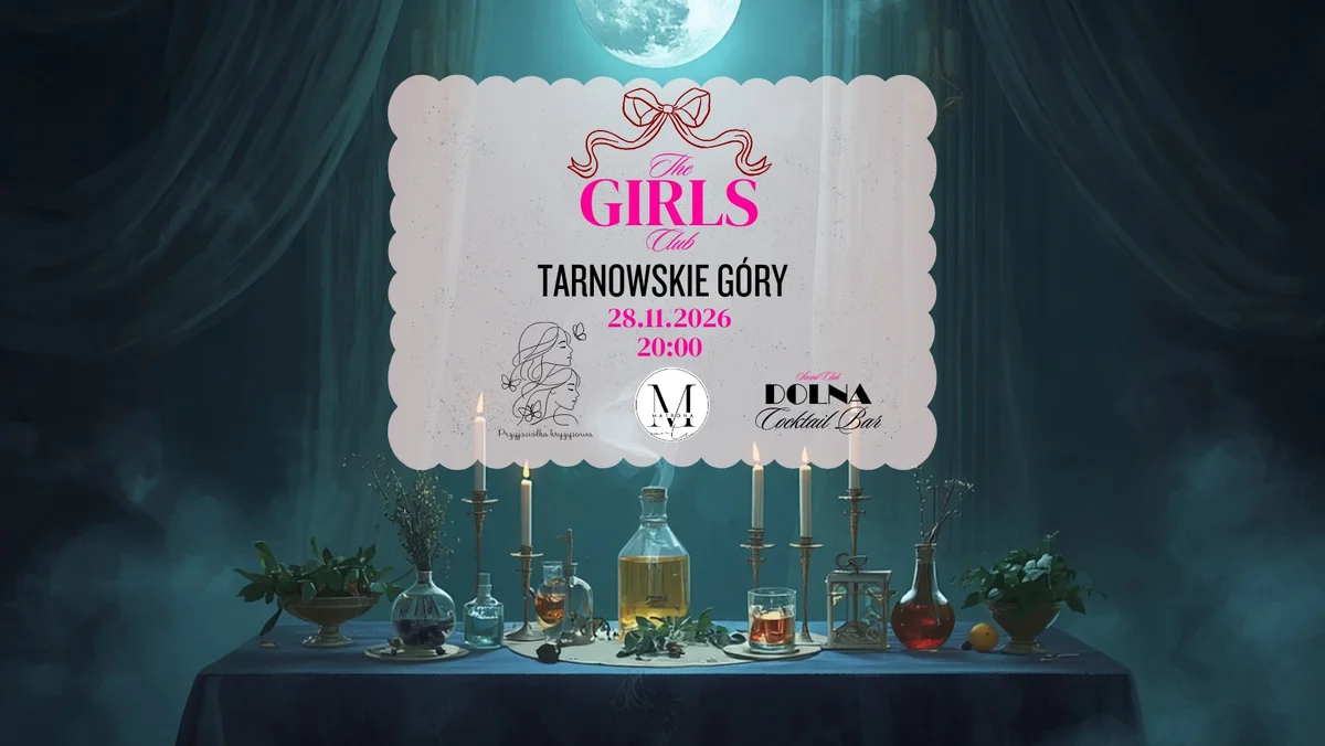 Grafika promocyjna wydarzenia The Girls Club: wieczór czarownic w Tarnowskich Górach