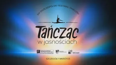 Grafika promocyjna wydarzenia 14. Ogólnopolski Festiwal Taneczny „Tańcząc w Jasnościach” w Tarnowskich Górach