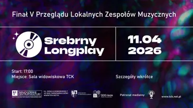 Grafika promocyjna wydarzenia Finał V Przeglądu Lokalnych Zespołów Muzycznych Srebrny Longplay