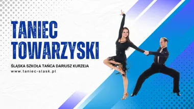Grafika promocyjna wydarzenia Tarnowskie Góry: Kurs Tańca Towarzyskiego od podstaw (Śląska Szkoła Tańca)