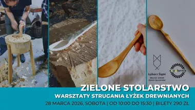 Grafika promocyjna wydarzenia Warsztaty Strugania – Zielone Stolarstwo: wystrugaj swoją pierwszą łyżkę