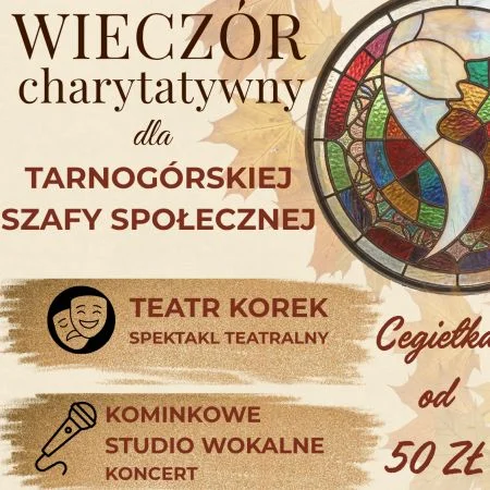 Grafika promocyjna wydarzenia Wieczór Charytatywny dla Tarnogórskiej Szafy Społecznej