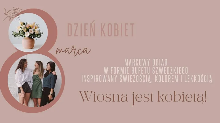 Grafika promocyjna wydarzenia Wiosna jest kobietą! – obiad w formie bufetu szwedzkiego (8 marca 2026)