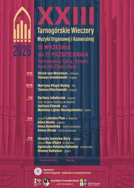 Organy, altówka i ślad dawnych Tarnowskich Gór. Pięć koncertów w Kościele Zbawiciela