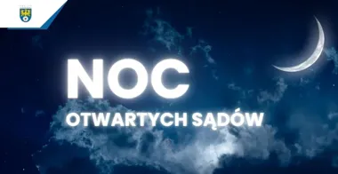 Tarnogórski sąd pokaże kulisy pracy. Będzie proces dla dzieci i nocne zwiedzanie