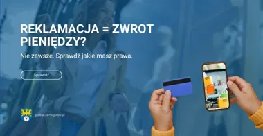 Reklamacja nie oznacza zwrotu pieniędzy. Rzecznik wyjaśnia